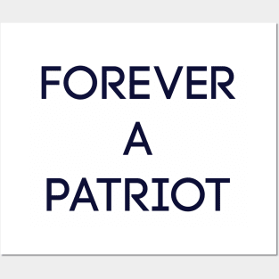 Forever a Patriot Posters and Art